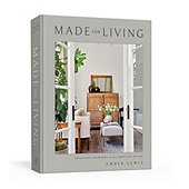 Made for Living: Collected Interiors for All Sorts of Style